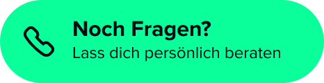 Noch Fragen? Lass dich persönlich beraten